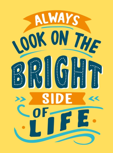 Book cover of: Always Look on the Bright Side of Life