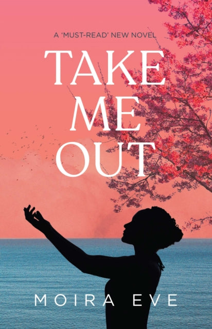 Book cover of: Take Me Out. By: Moira Eve