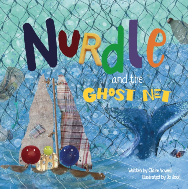 Book cover of: Nurdle and the Ghost Net