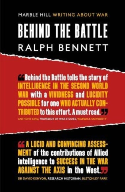 BEHIND THE BATTLE, Intelligence in the war with Germany, 1939-45