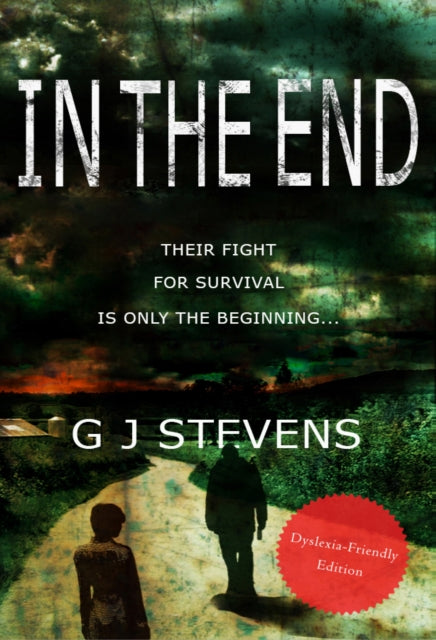 Book cover of: In The End (Dyslexic-friendly edition)