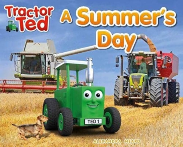 Tractor Ted A Summer's Day, Explore the farm in Summer with Tractor Ted 9781838405731 Alexandra Heard