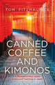 Book cover of: Canned Coffee and Kimonos