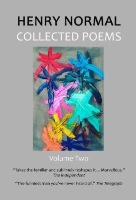 Collected Poems, Volume Two 9781838470333 Henry NORMAL