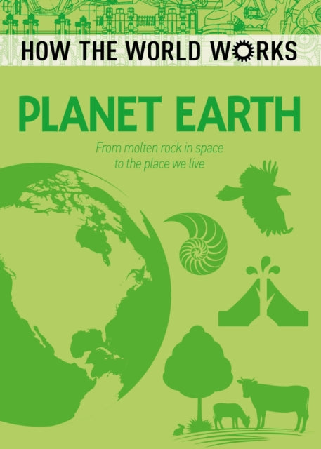Book cover of: How the World Works: Planet Earth. By: Anne Rooney