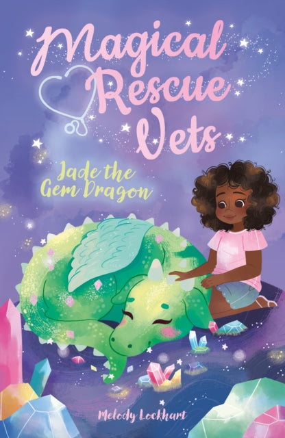 Book cover of: Magical Rescue Vets: Jade the Gem Dragon. By: Melody Lockhart