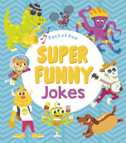 Book cover of: Pocket Fun: Super Funny Jokes. By: Jack B. Quick
