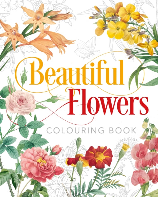 Book cover of: Beautiful Flowers Colouring Book