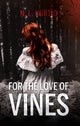 Book cover of: For the Love of Vines. By: N. L. Hurtic