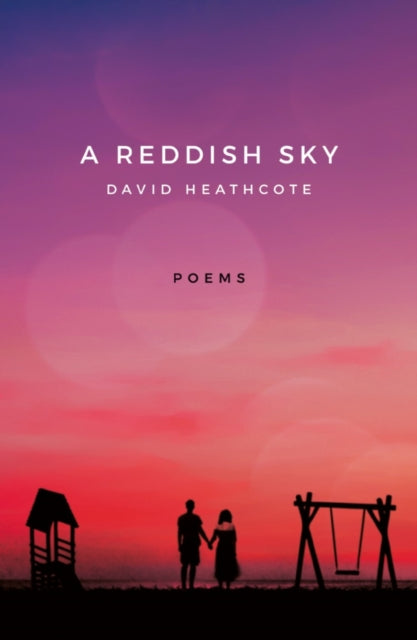 Book cover of: Reddish Sky. By: David Heathcote