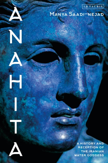 Book cover of: Anahita. By: Manya Saadi-nejad