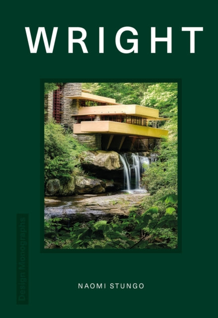 Design Monograph: Wright 9781838611996 Naomi Stungo