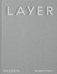 Book cover of: LAYER. By: Benjamin Hubert