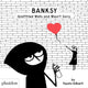 Book cover of: Banksy Graffitied Walls and Wasn't Sorry.. By: Fausto Gilberti
