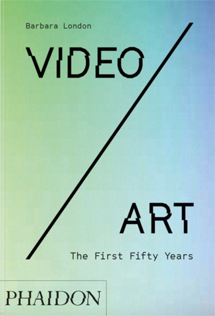 Book cover of: Video/Art. By: Barbara London