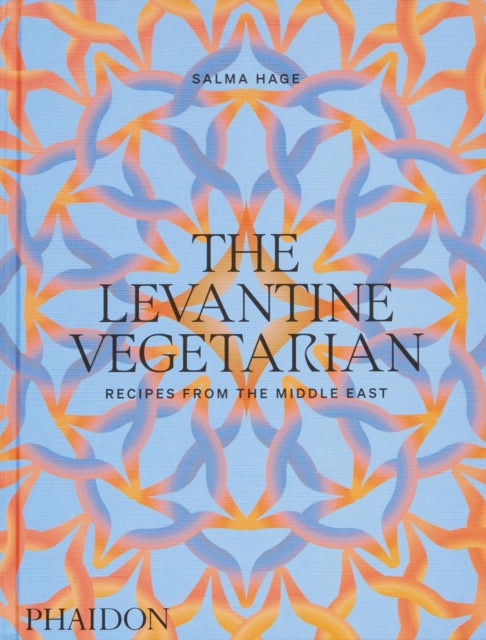 Book cover of: Levantine Vegetarian. By: Salma Hage