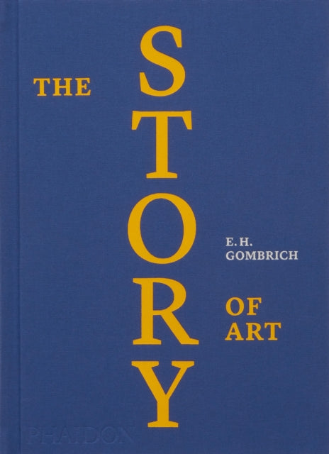 Book cover of: Story of Art. By: E. H. Gombrich