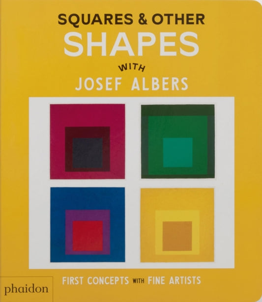 Book cover of: Squares & Other Shapes. By: Phaidon Phaidon Editors