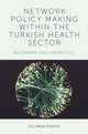 Book cover of: Network Policy Making within the Turkish Health Sector. By: Julinda Hoxha