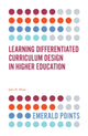 Book cover of: Learning Differentiated Curriculum Design in Higher Education. By: John N. Moye