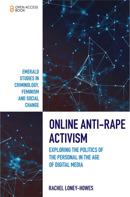 Book cover of: Online Anti-Rape Activism. By: Rachel Loney-Howes