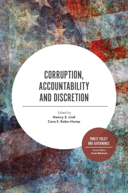 Book cover of: Corruption, Accountability and Discretion. By: Nancy S. Lind