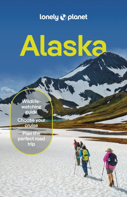 Lonely Planet Alaska 9781838696658 Lonely Planet