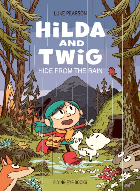 Hilda and Twig, Hide from the Rain 9781838741563 Luke Pearson
