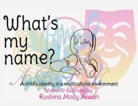 Book cover of: What's my name?. By: Rushina Mody Ansari