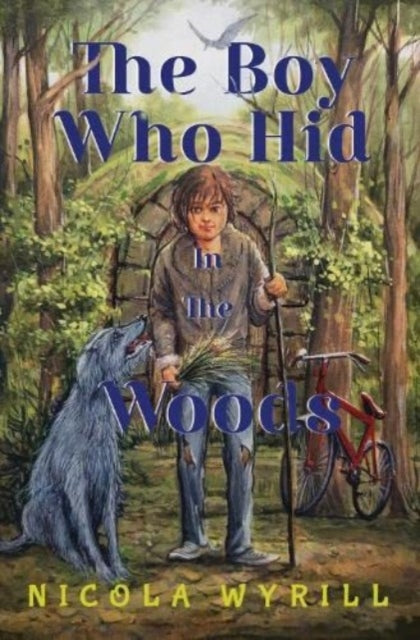 Book cover of: Boy Who Hid In The Woods