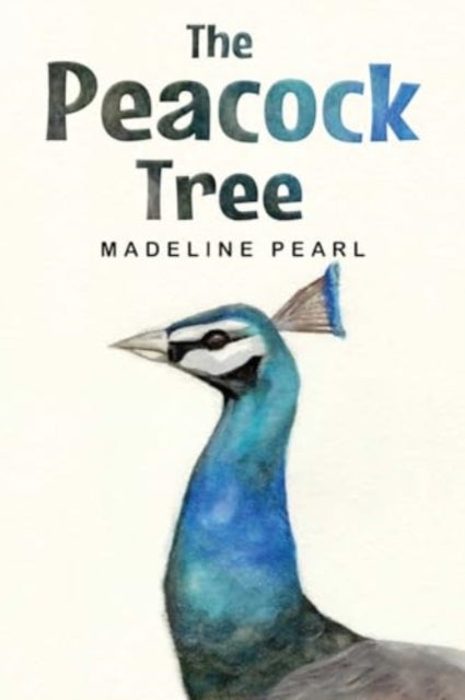 Book cover of: Peacock Tree. By: Madeline Pearl
