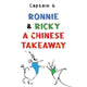 Book cover of: Ronnie and Ricky a Chinese takeaway