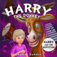 Book cover of: Harry the Donkey - Harry and the Musician