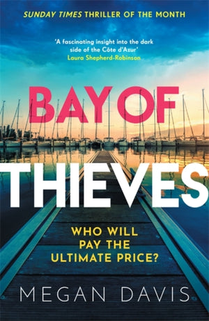 Bay of Thieves, Immerse yourself in the sun-soaked Sunday Times Thriller of the Month