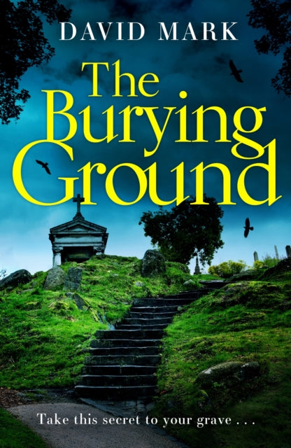 Book cover of: Burying Ground. By: David Mark