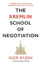 The Kremlin School of Negotiation