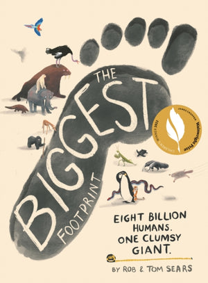 Biggest Footprint, Eight billion humans. One clumsy giant.