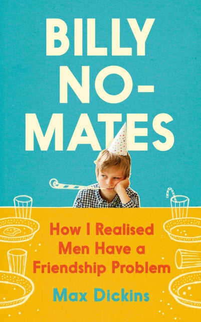 Book cover of: Billy No-Mates. By: Max Dickins