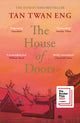 House of Doors 9781838858339 Tan Twan Eng