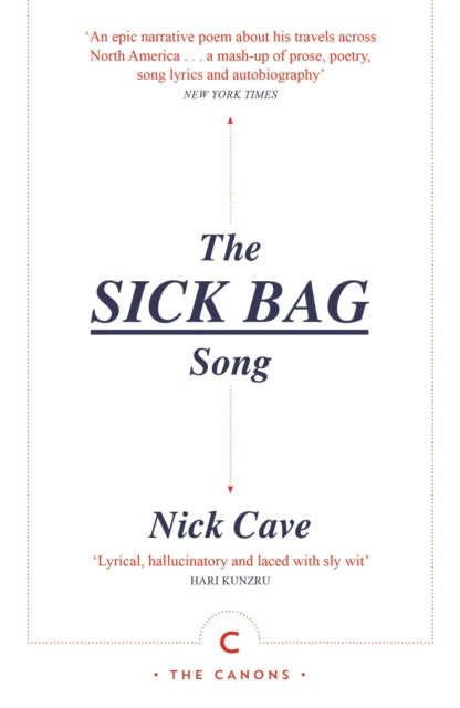 Book cover of: Sick Bag Song. By: Nick Cave