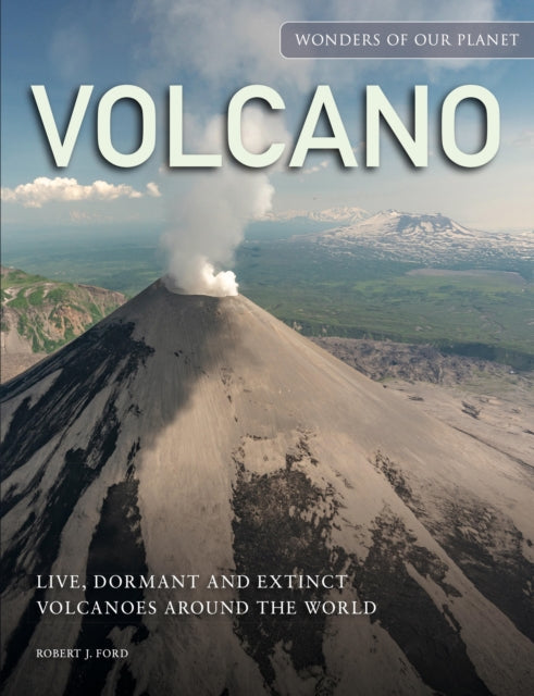 Book cover of: Volcano. By: Robert J. Ford
