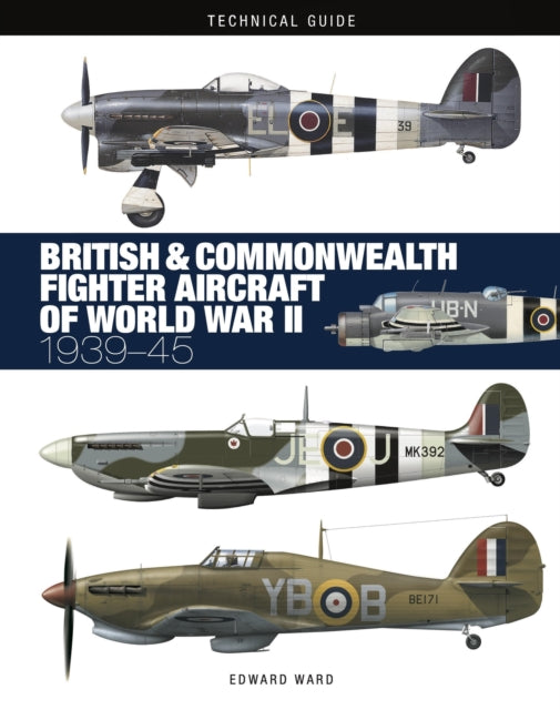 Book cover of: British and Commonwealth Fighter Aircraft of World War II. By: Edward Ward