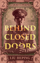 All Quiet in Peking (Book 2), Behind Closed Doors 9781838905453 Heping Liu