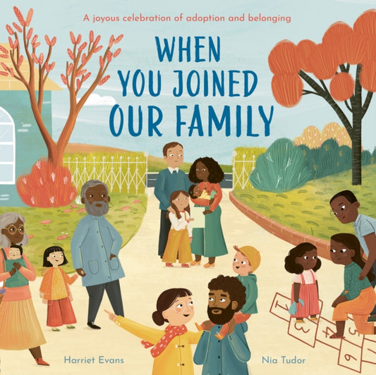 Book cover of: When You Joined Our Family. By: Harriet Evans