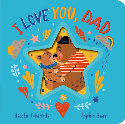 Book cover of: I Love You, Dad. By: EDWARDS, NICOLA