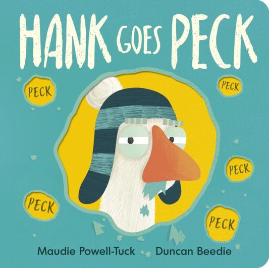 Hank Goes Peck 9781838918583 POWELL TUCK, MAUDIE