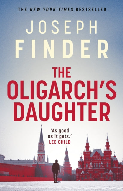 Oligarch's Daughter, The gripping must-read breakneck thriller ripped from the headlines in 2025 9781838930608 Joseph Finder