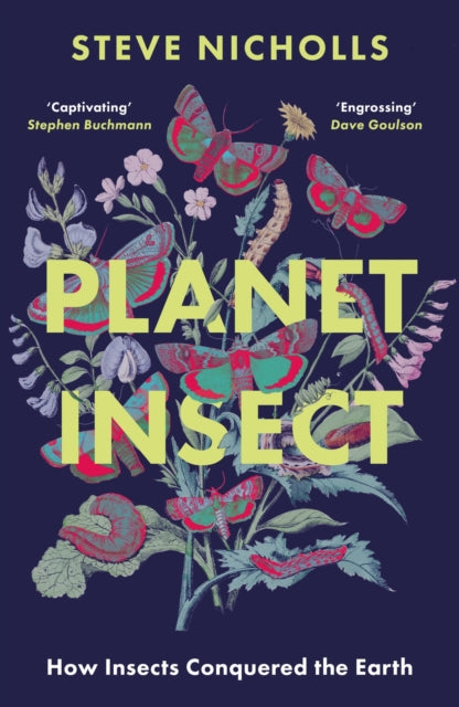 Book cover of: Planet Insect. By: Steve Nicholls