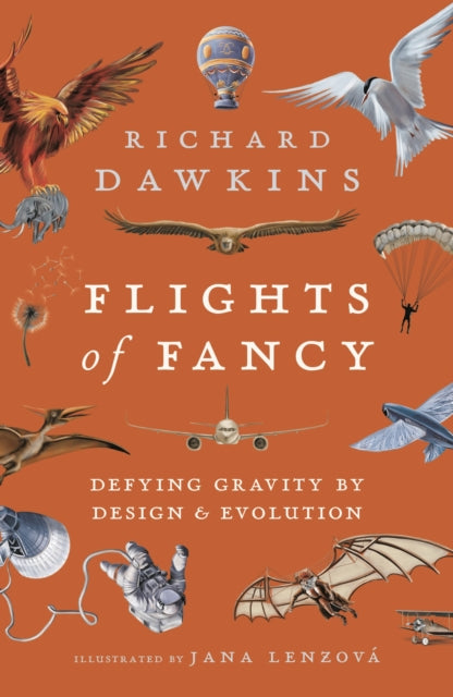 Book cover of: Flights of Fancy. By: Richard Dawkins