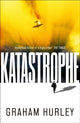 Book cover of: Katastrophe. By: Graham Hurley